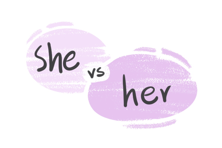 "She" vs. "Her" in the English Grammar