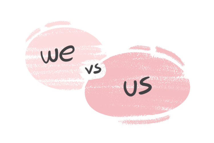 "We" vs. "Us" in the English Grammar