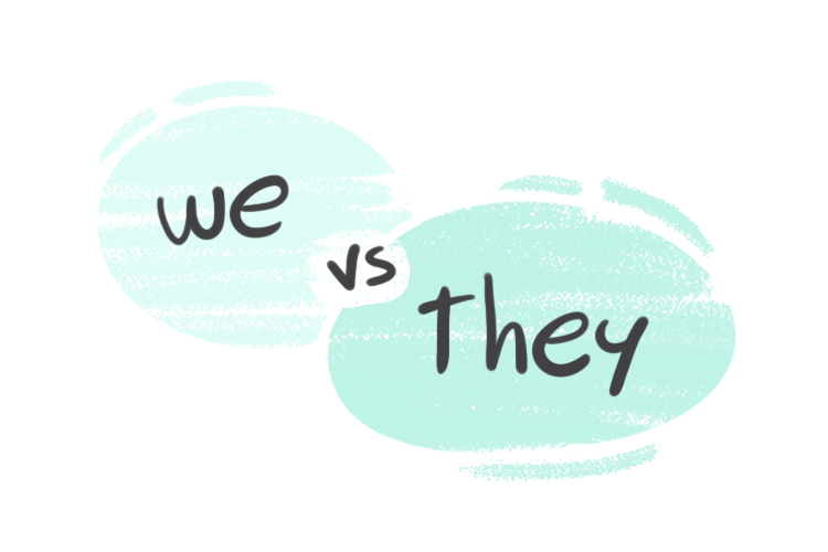 "We" vs. "They" in the English Grammar