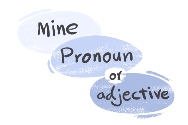 "Mine", Pronoun or Adjective?