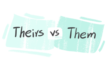 "Theirs" vs. "Them" in the English Grammar