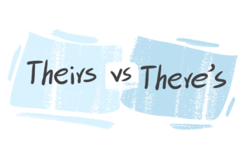 "Theirs" vs. "There's" in the English Grammar