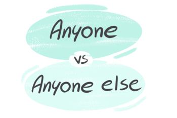 "Anyone" vs. "Anyone Else" in the English Grammar