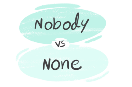 "Nobody" vs. "None" in the English Grammar