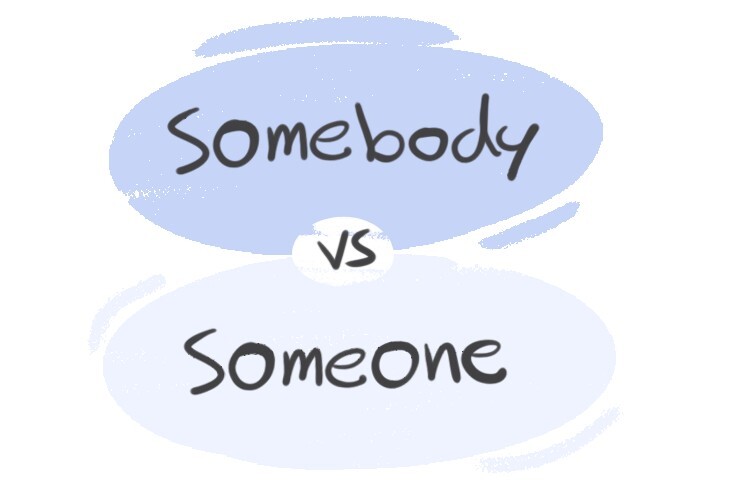 somebody-vs-someone-in-english-grammar-langeek