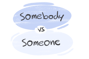 "Somebody" vs. "Someone" in English Grammar