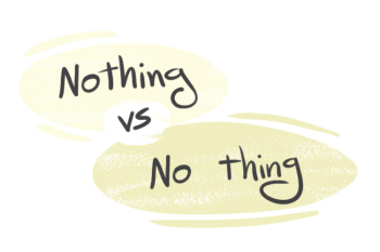 "Nothing" vs. "No Thing" in English Grammar