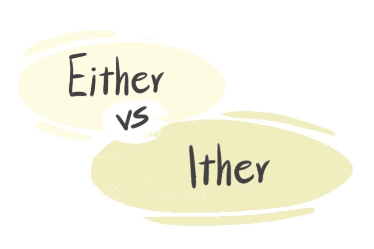  Either Vs Ither In The English Grammar LanGeek