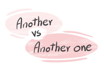 "Another" vs. "Another One" in the English Grammar