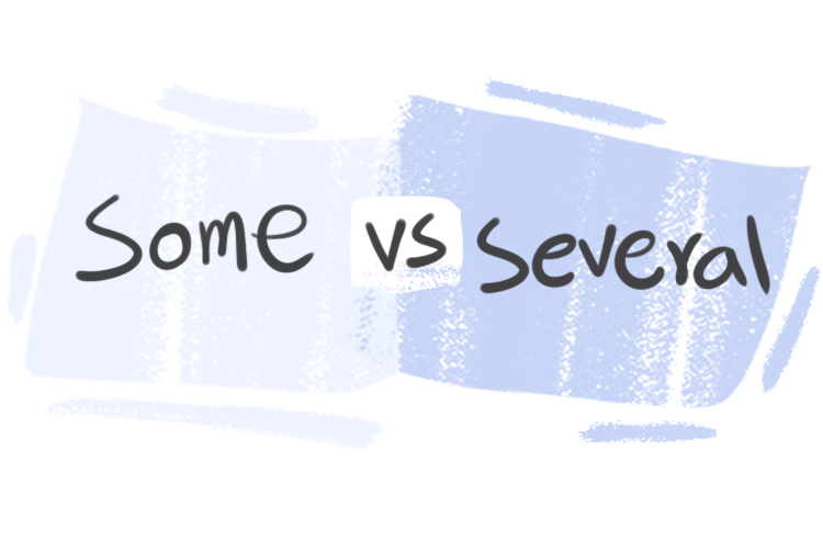 "Some" vs. "Several" in the English Grammar