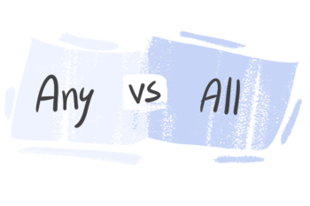 "Any" vs. "All" in the English Grammar