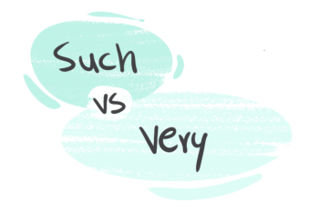 "Such" vs. "Very" in the English Grammar