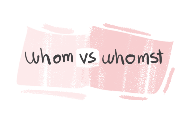 "Whom" vs. "Whomst" in the English Grammar