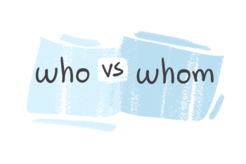 "Who" vs. "Whom" in the English Grammar