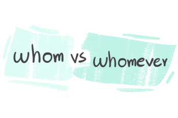 "Whom" vs. "Whomever" in the English Grammar