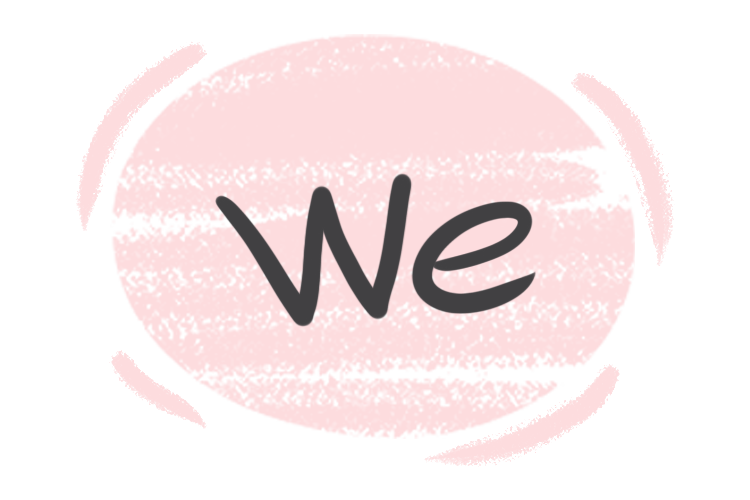 How to Use "We" in the English Grammar