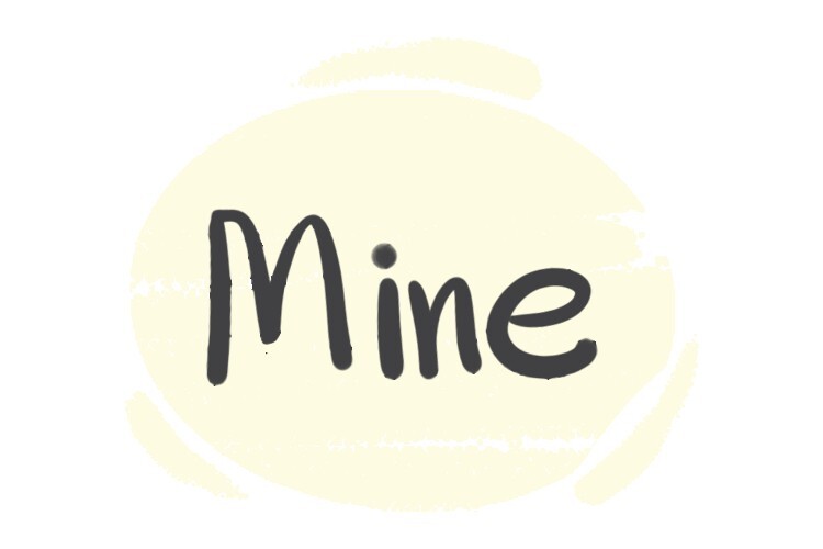 My And Mine Meaning