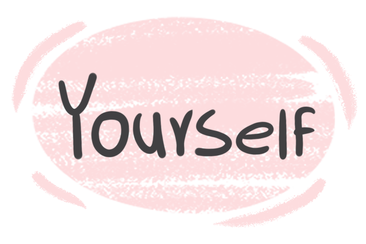 how to use "yourself" in the English Grammar