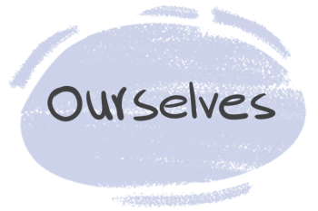 How to Use "Ourselves" in the English Grammar