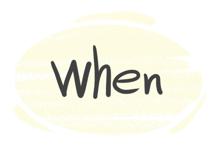 How to Use "When" in the English Grammar