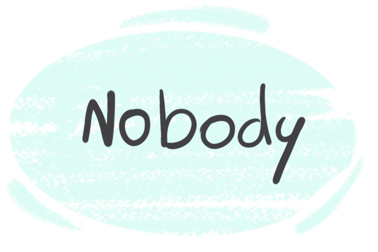 How to Use "Nobody" in the English Grammar