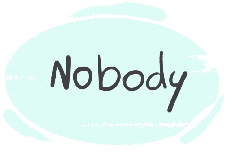 How To Use Nobody In The English Grammar LanGeek