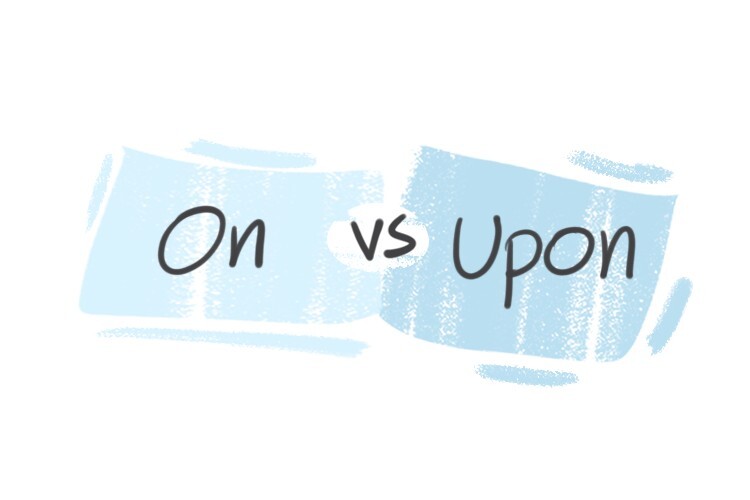 "On" vs. "Upon" in the English grammar LanGeek