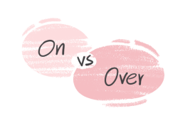 "On" vs. "Over" in the English grammar