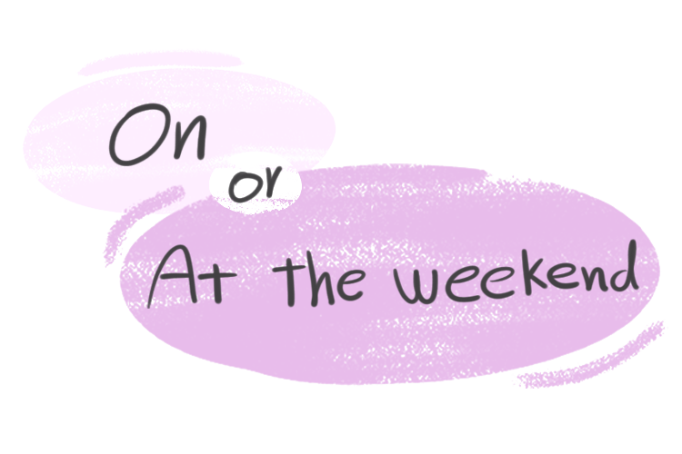 "On" or "At The Weekend" in the English Grammar