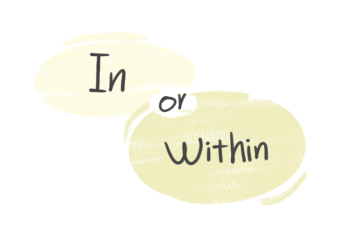 "In" vs. "Within" in the English grammar