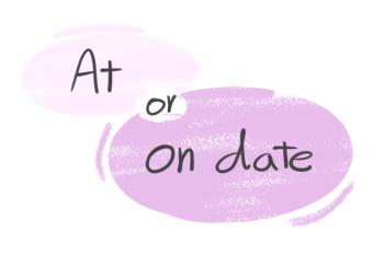 "At" or "On Date" in the English grammar