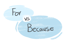 "For" vs. "Because" in the English grammar