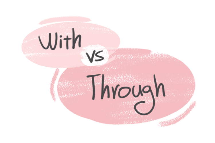 "With" vs. "Through" in the English grammar