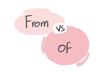 "From" vs. "Of" in the English grammar