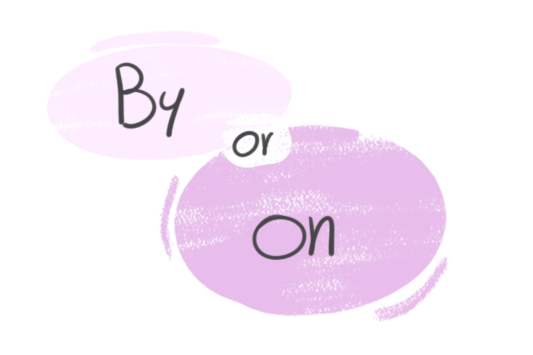"By" or "On" in the English grammar