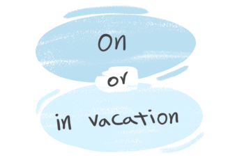"On" or "In Vacation" in the English grammar
