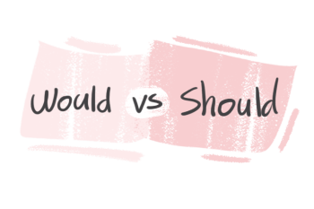 "Would" vs. "Should" in the English grammar