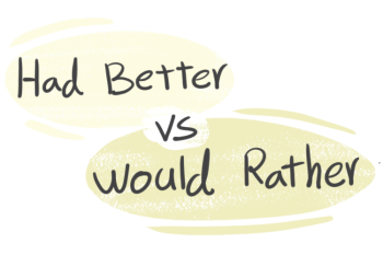 "Had Better" vs. "Would Rather" in the English grammar