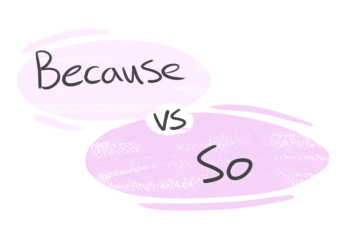 "Because" vs. "So" in the English grammar