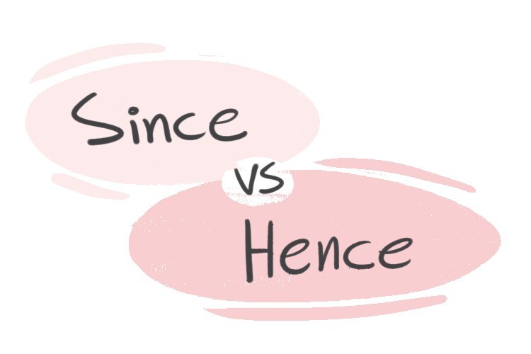  Since Vs Hence In The English Grammar LanGeek