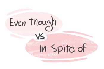 "Even Though" vs. "In Spite Of" in the English grammar