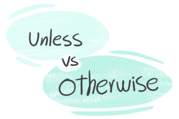 "Unless" vs. "Otherwise" in the English grammar