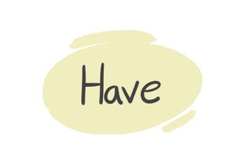 Have