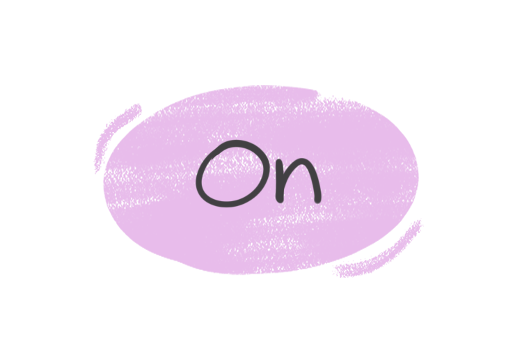 How to Use "On" in the English Grammar