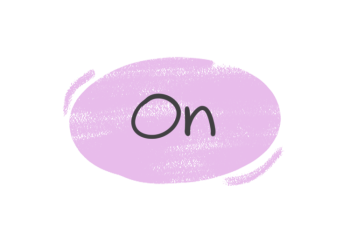 How to Use "On" in the English Grammar