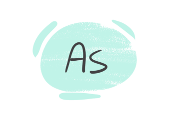 How to Use "As" in the English Grammar