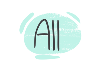 How to Use "All" in the English Grammar