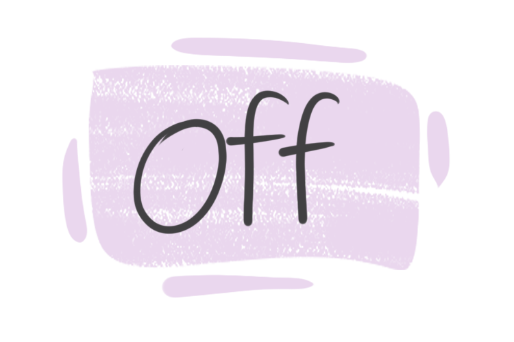 How to use "Off" in English?