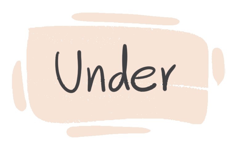 How to Use "Under" in English? | LanGeek