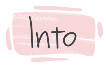 How to Use "Into" in English?